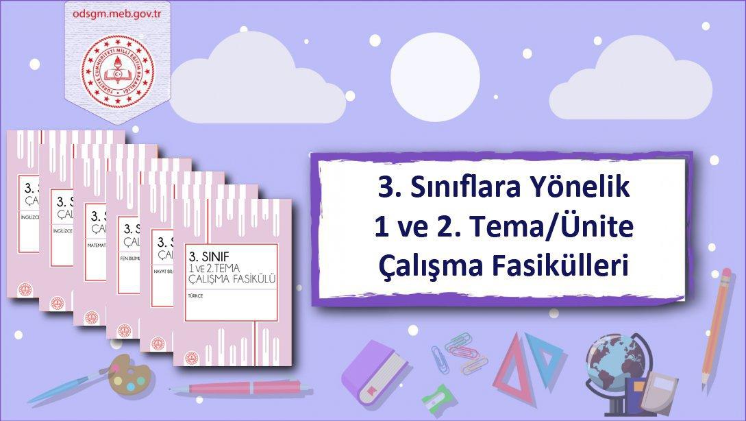 3. Sınıf Düzeyinde 1 ve 2. Tema/Ünite Çalışma Fasikülleri Yayımlandı