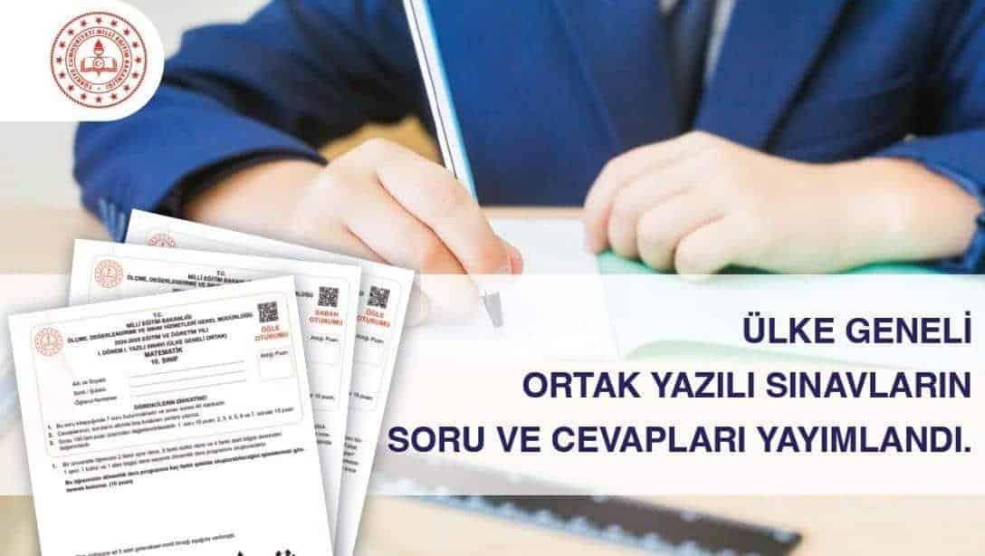 ÜLKE GENELİ ORTAK YAZILI SINAVLAR SORU VE CEVAPLARI